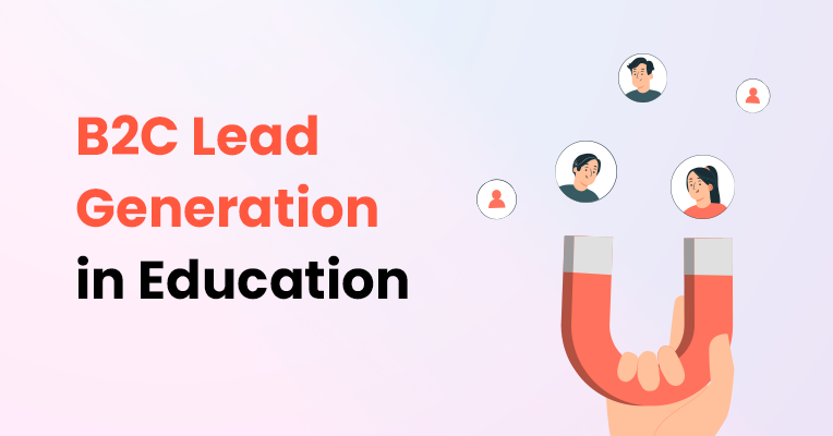 B2C Lead Generation in Education