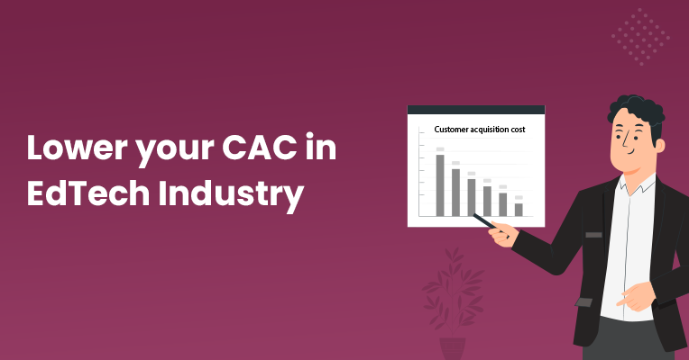  CAC in EdTech Industry