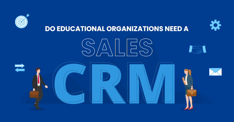 Sales CRM for Educational Organisations
