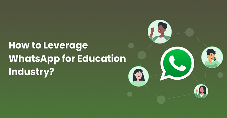 How to Leverage WhatsApp Business API for Education Industry